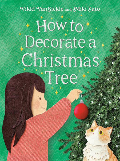 Title details for How to Decorate a Christmas Tree by Vikki VanSickle - Available